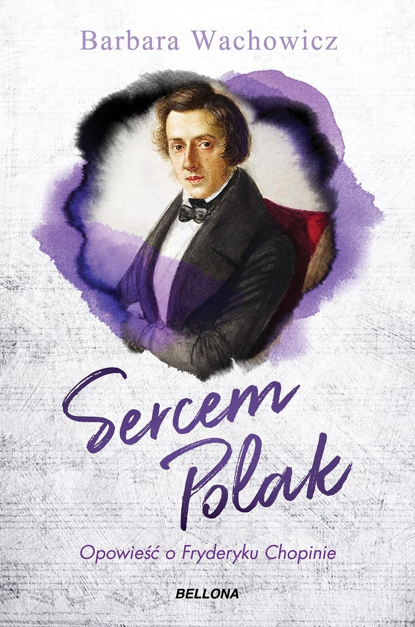 Sercem Polak. Opowieść o Chopinie Books
