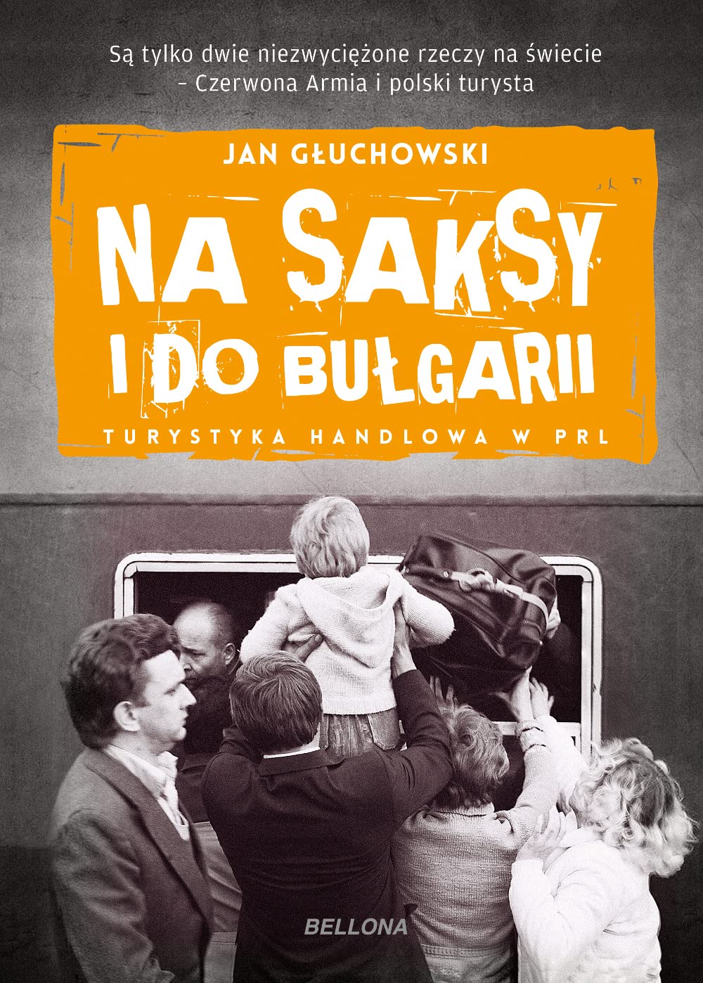 Na saksy i do Bułgarii Turystyka handlowa w PRL Books