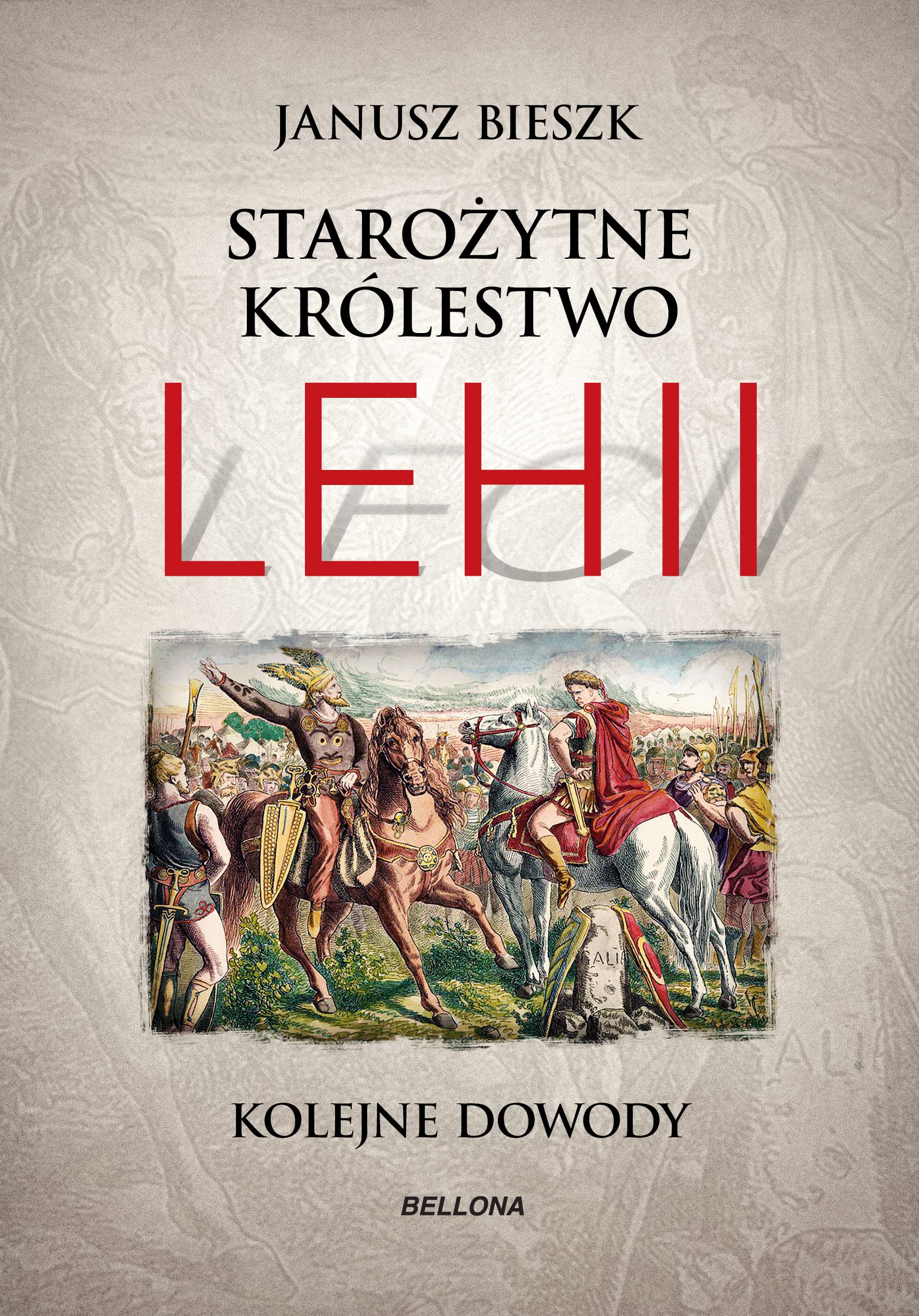 Starożytne Królestwo Lehii Kolejne dowody Books