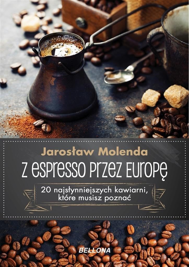 Z espresso przez Europę: 20 najsłynniejszych kawiarni, które musisz poznać Books