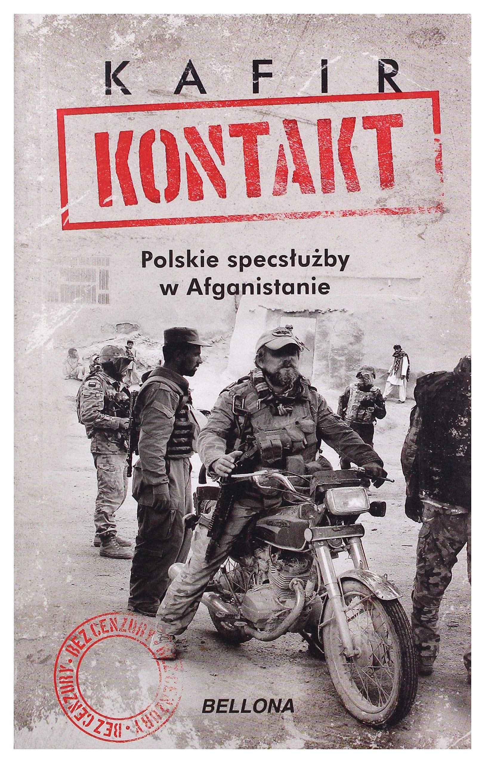 Kontakt. Polskie specsĹuĹzby w Afganistanie (pocket) - Kafir Books