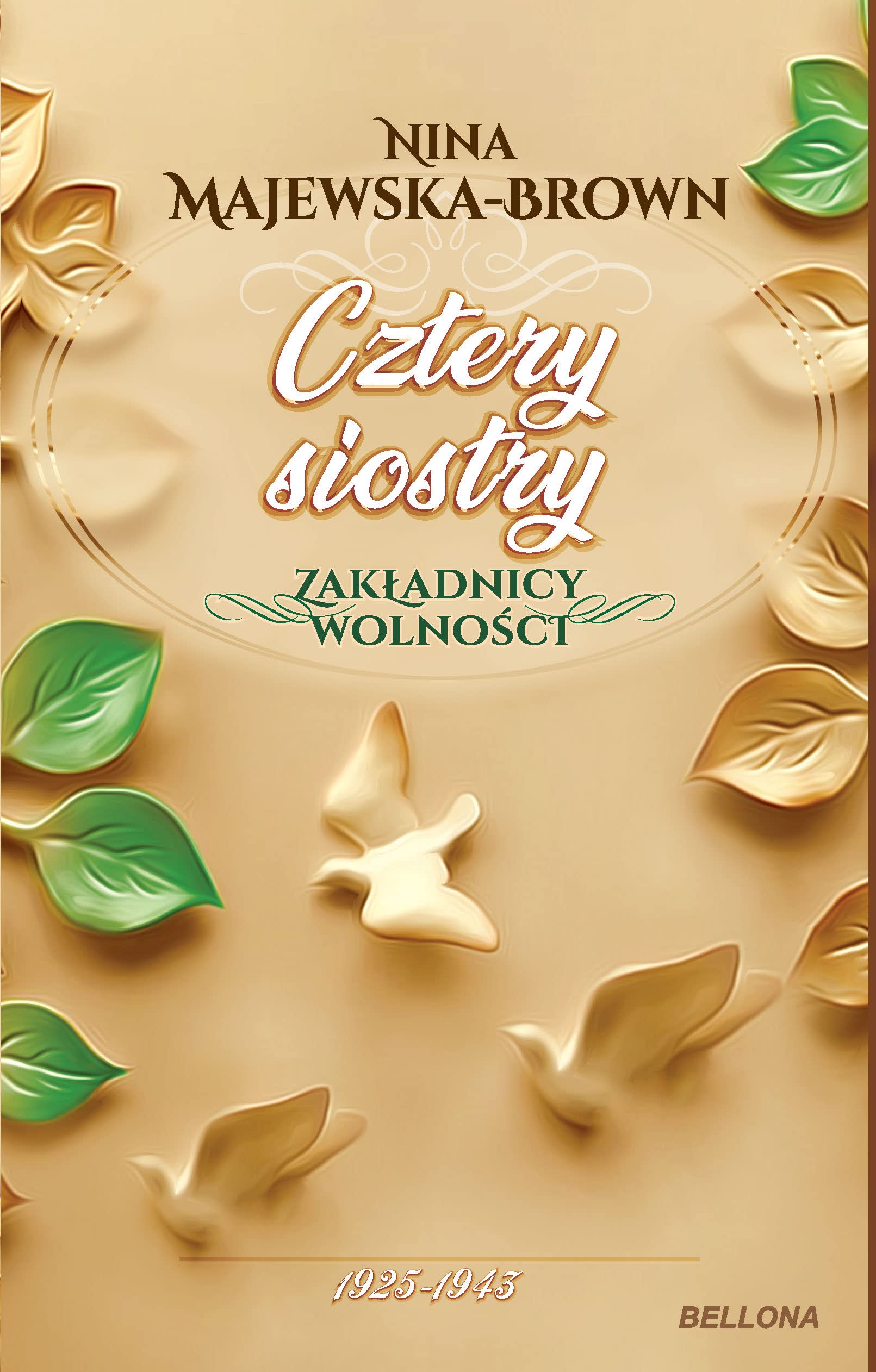 Cztery siostry Zakładnicy wolności Tom 2: 1925-1945 Books