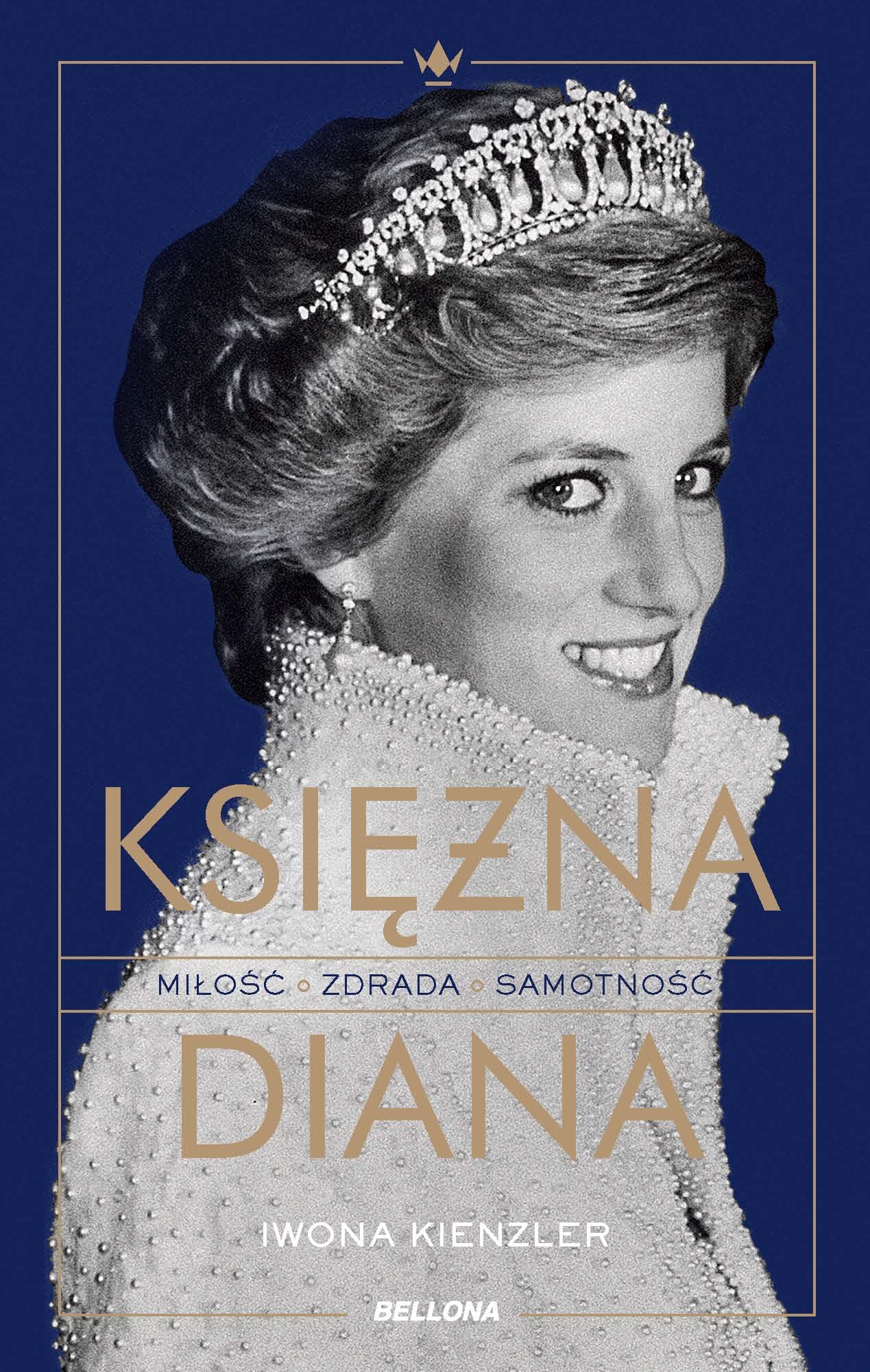 Księżna Diana: Miłość zdrada samotność Books