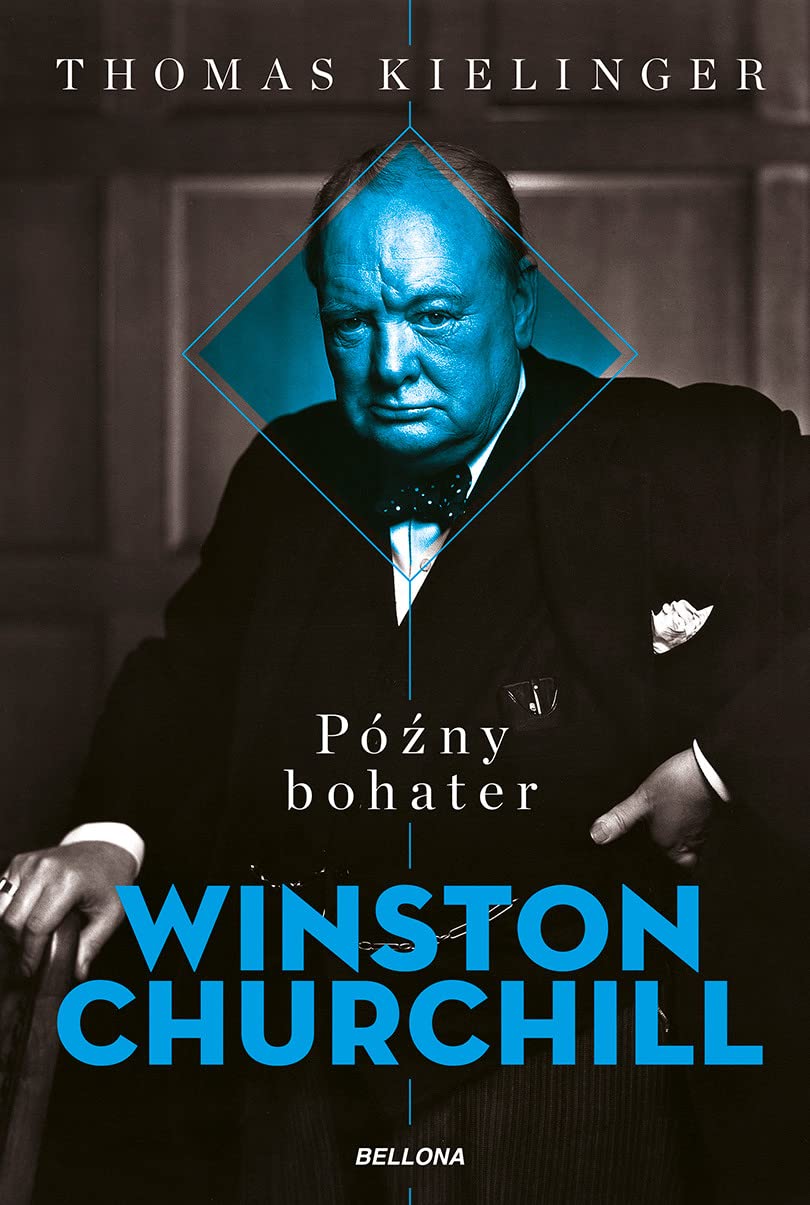 Późny bohater Biografia Winstona Churchilla Books