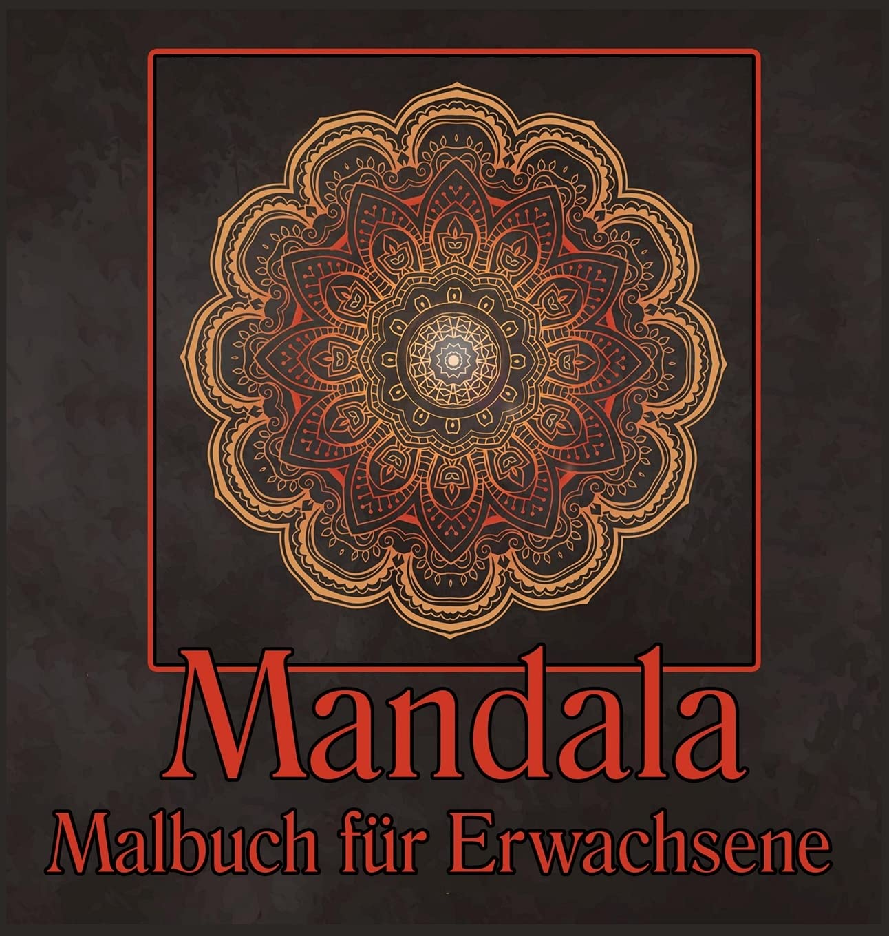Mandala Malbuch für Erwachsene: Malvorlagen für Meditation und Achtsamkeit Film, Art & Culture