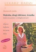 Wątroba, drogi żółciowe, trzustka: Skuteczna pomoc w dolegliwościach (LEKARZ RADZI) Books