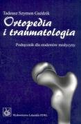 Ortopedia i traumatologia: Podręcznik dla studentów medycyny Books