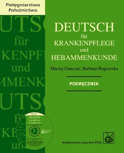 Deutsch fur Krankenpflege und Hebammenkunde: Podrecznik Books