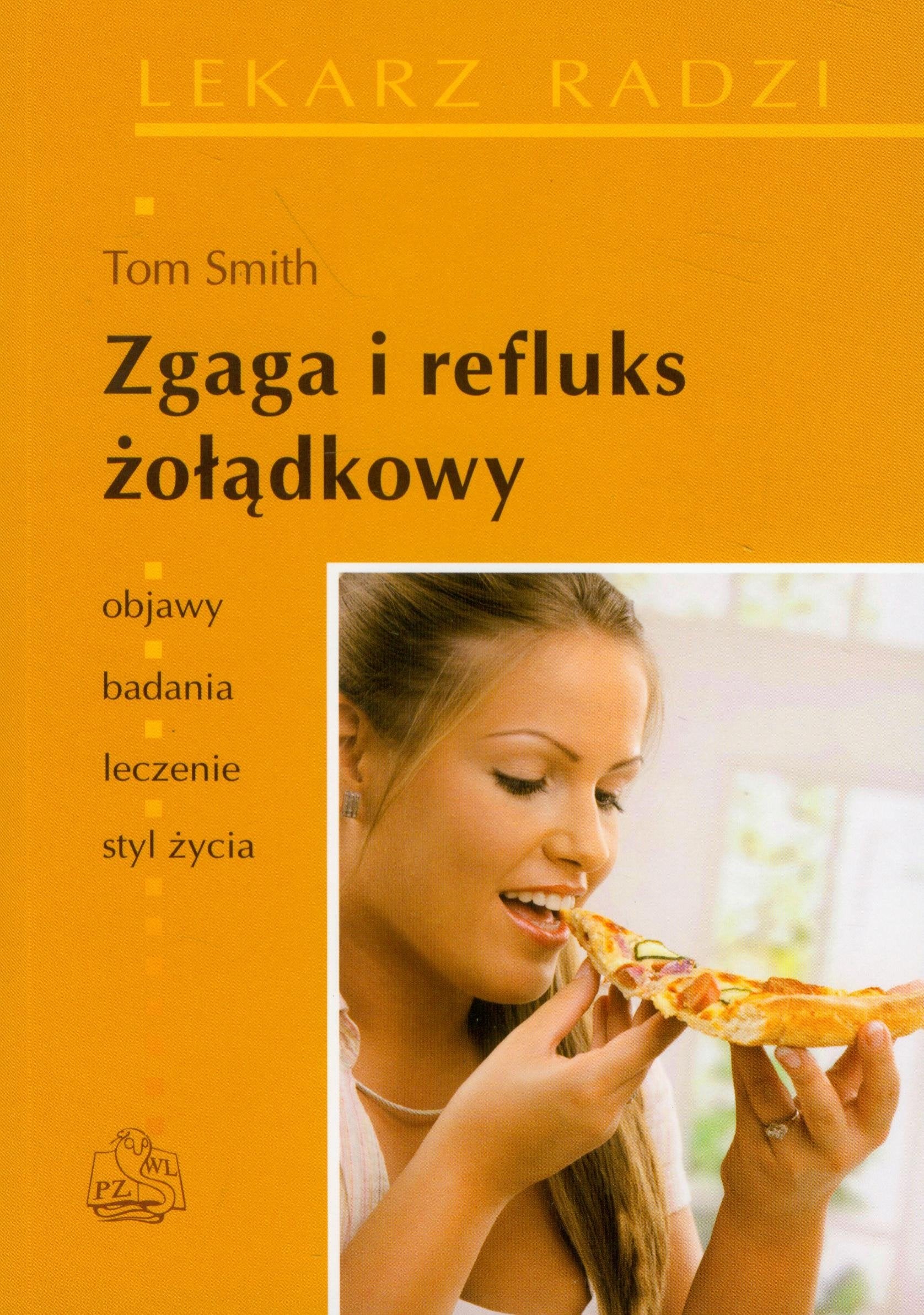 Zgaga i refluks zoladkowy (LEKARZ RADZI) Medicine