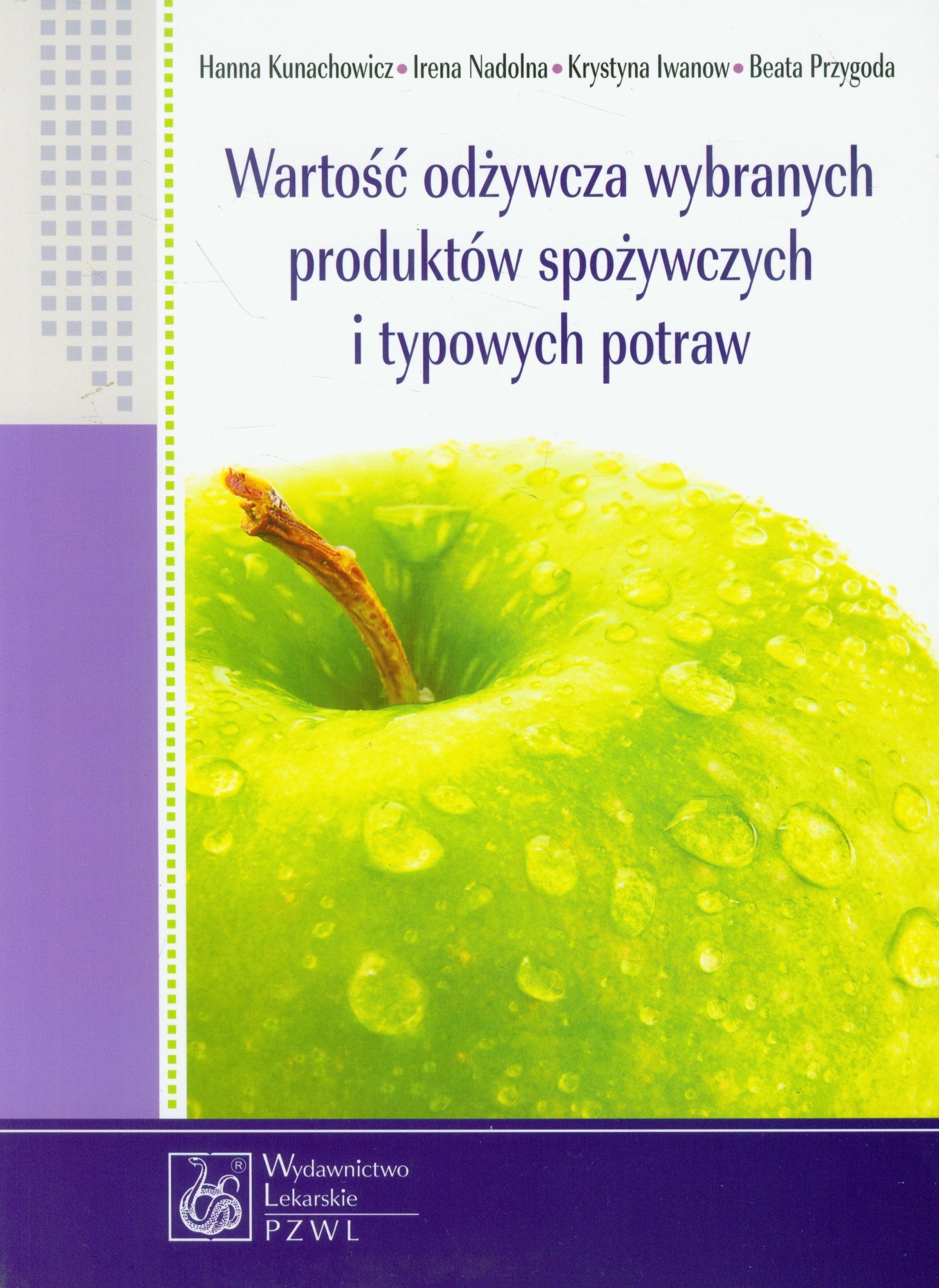 Wartosc odzywcza wybranych produktow spozywczych i typowych potraw Medicine