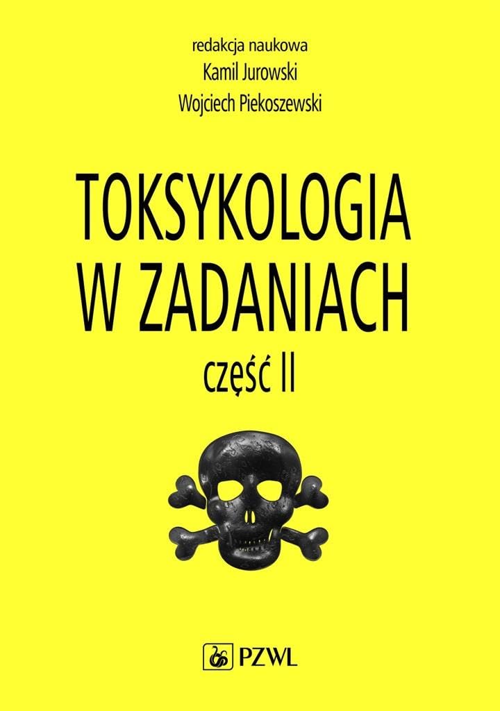 Toksykologia w zadaniach Część 2 Books