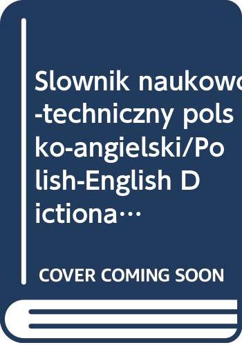 Slownik naukowo-techniczny polsko-angielski/Polish-English Dictionary of Science and Technology (Polish and English Edition) Books