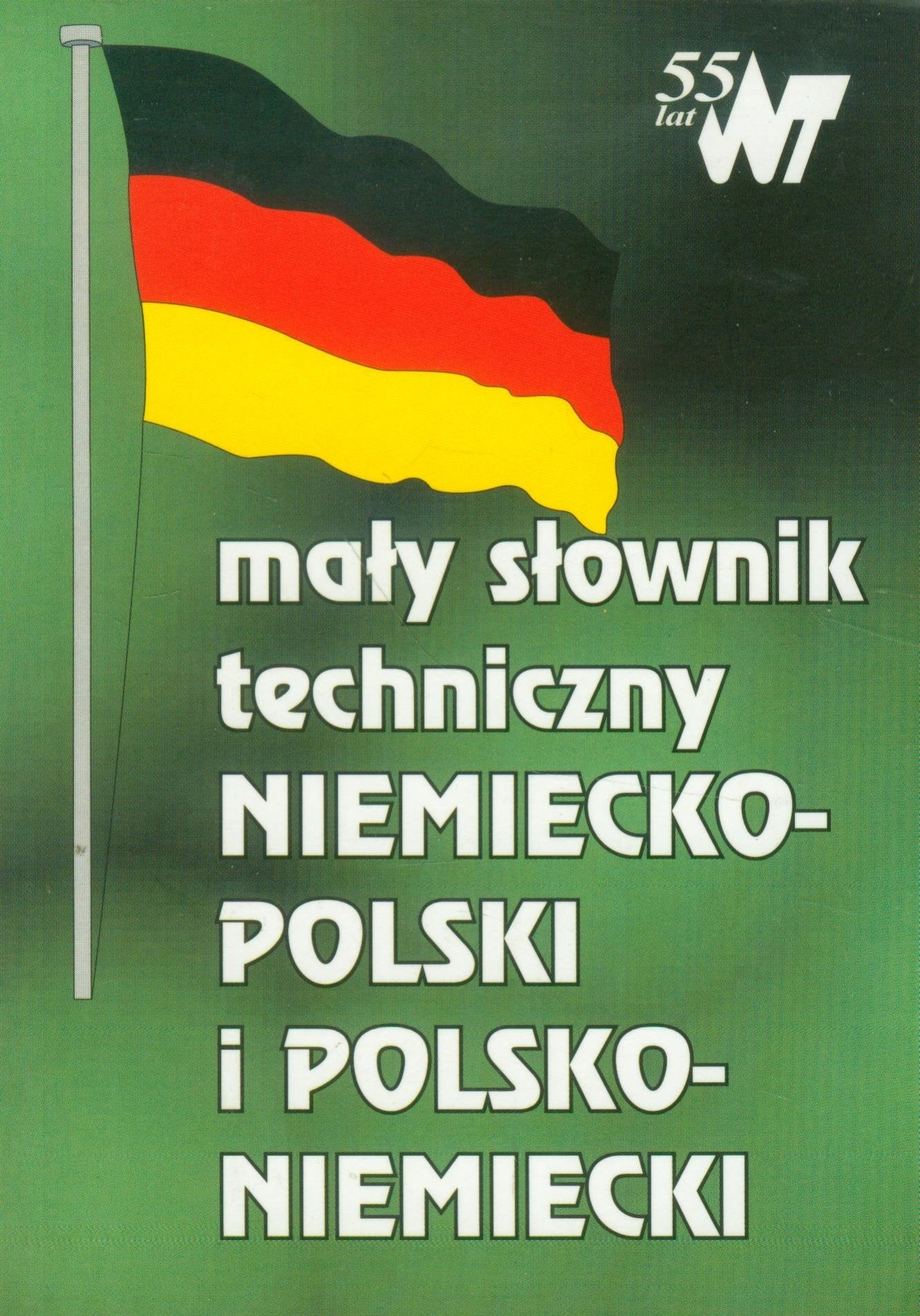 Mały słownik techniczny niemiecko polski i polsko niemiecki: kieszonkowy Books