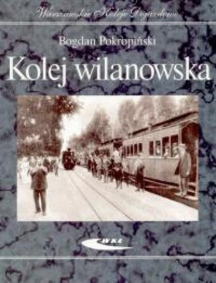 Kolej wilanowska (WARSZAWSKIE KOLEJE DOJAZDOWE) Social Sciences