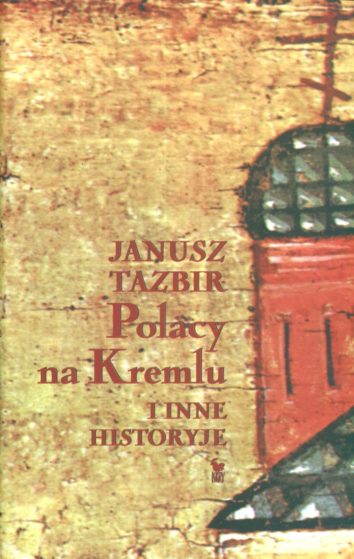 Polacy na Kremlu i inne historyje Books