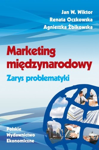 Marketing miedzynarodowy Zarys problematyki book