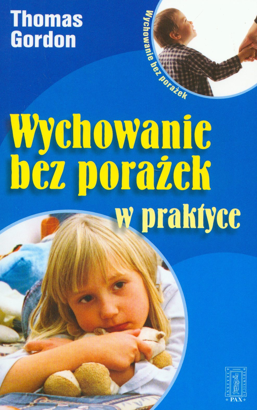 Wychowanie bez porażek w praktyce Books