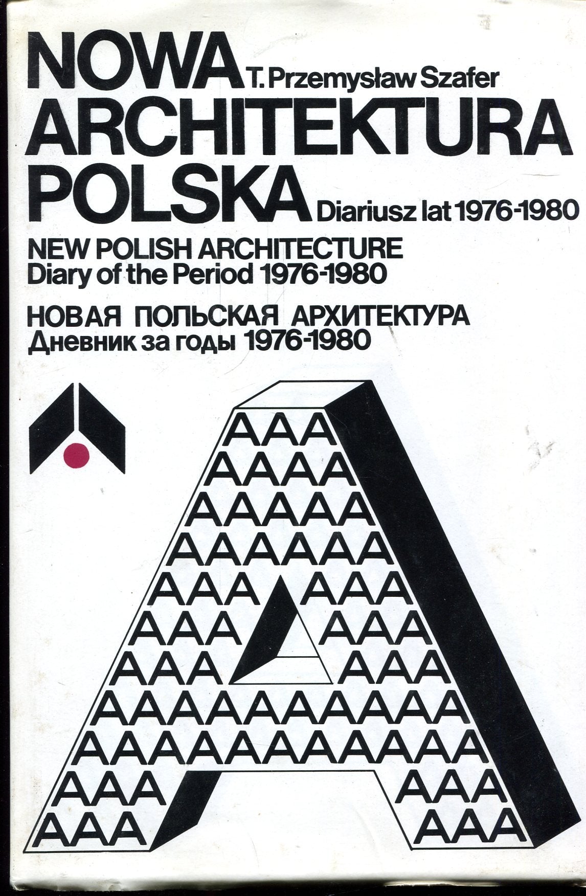 Nowa architektura polska: Diariusz lat 1976-1980 = New Polish architecture : diary of the period 1976-1980 Contemporary literature