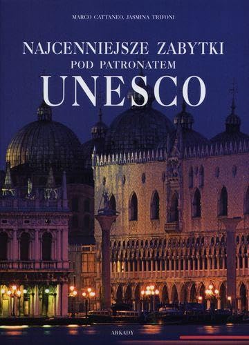 Najcenniejsze zabytki pod patronatem UNESCO Books