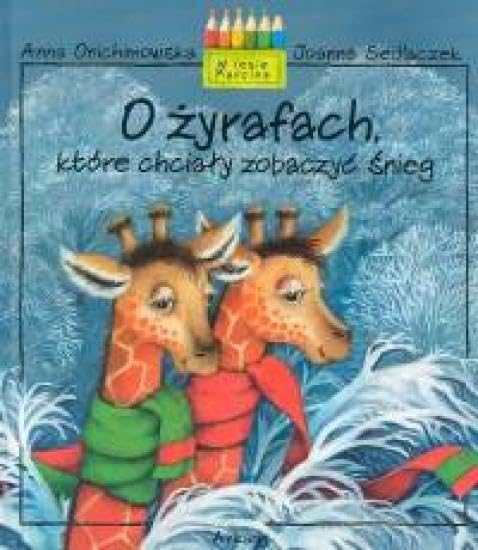 O żyrafach które chciały zobaczyć śnieg book