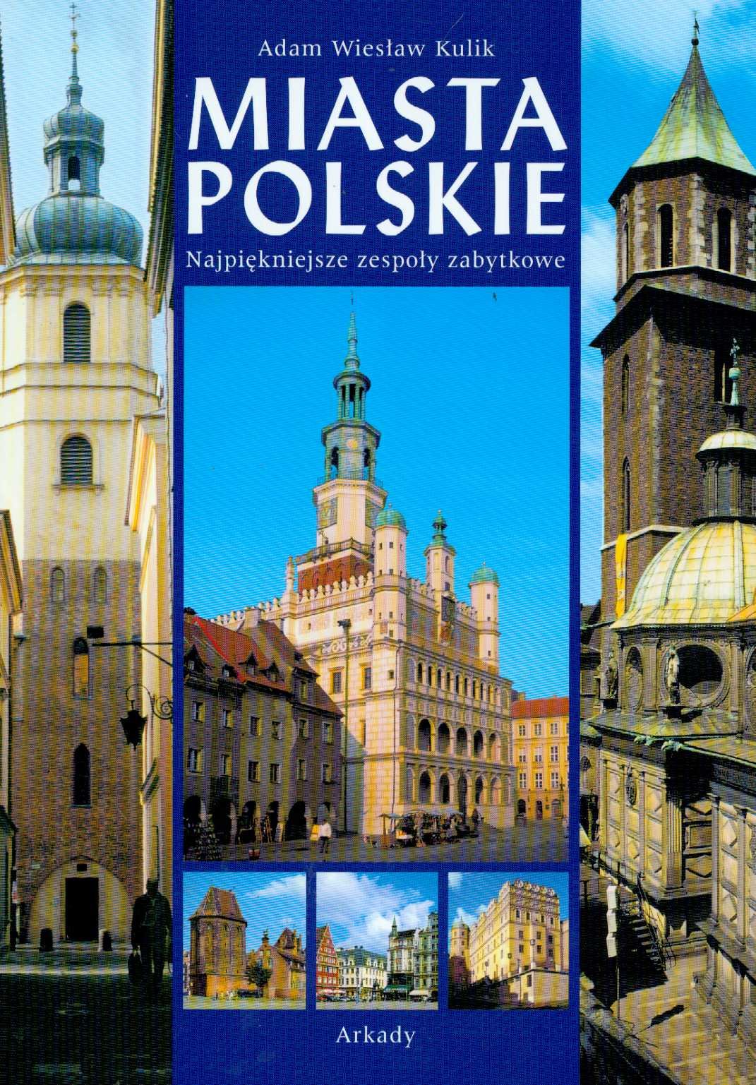 Miasta Polskie: Najpiękniejsze zespoły zabytkowe Books