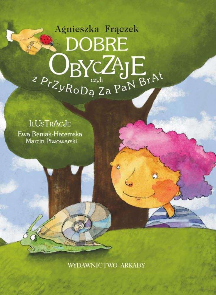 Dobre obyczaje czyli z przyroda za pan brat Non-fiction