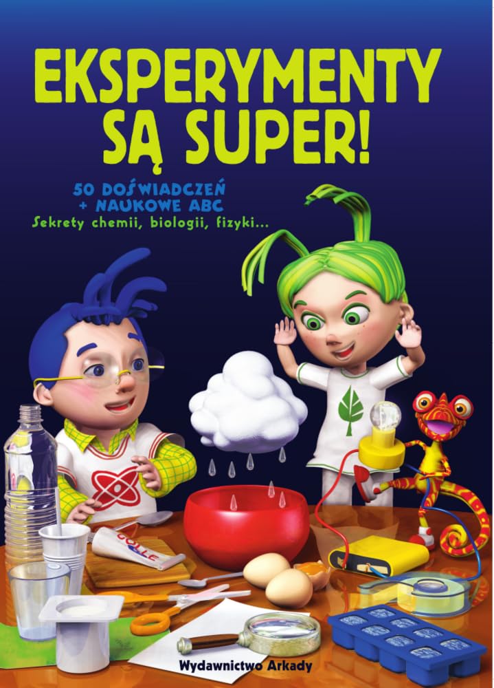 Eksperymenty sa super! 50 doswiadczen + naukowe abc Books