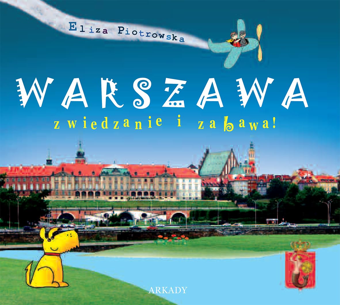 Warszawa zwiedzanie i zabawa Politics & History
