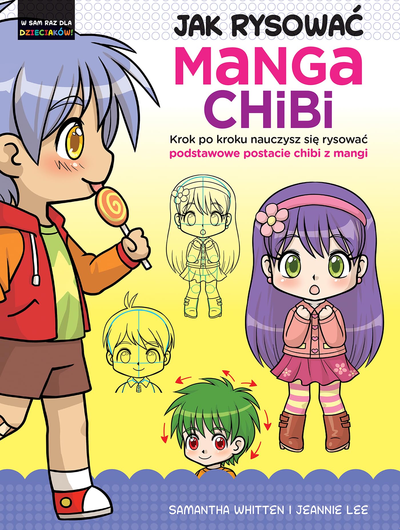 Jak rysować Manga Chibi: Krok po kroku nauczysz się rysować podstawowe postacie chibi z mangi Books