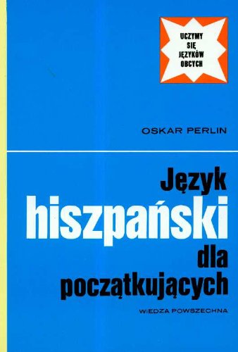 Jezyk hiszpanski dla poczatkujacych Books