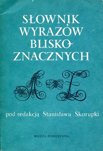 Slownik Wyrazów Bliskoznacznych (Polish Edition) Books