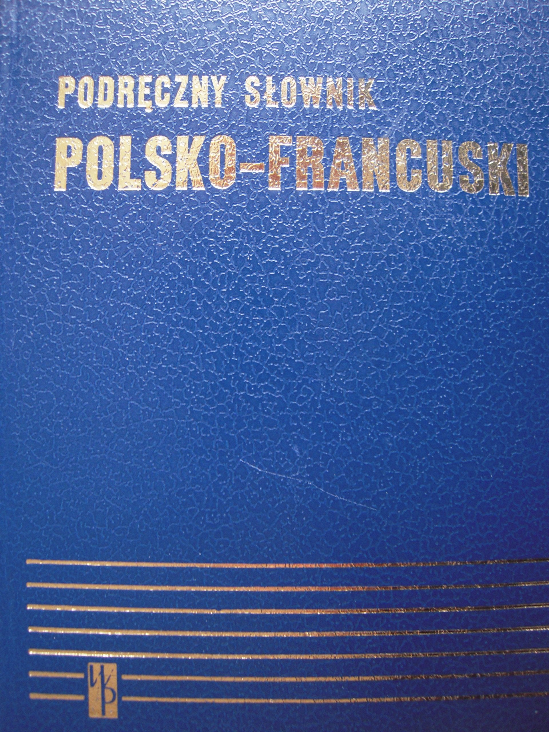 Dictionnaire pratique polonais - français avec supplément ; Podrenczny slownik polsko-francuski book