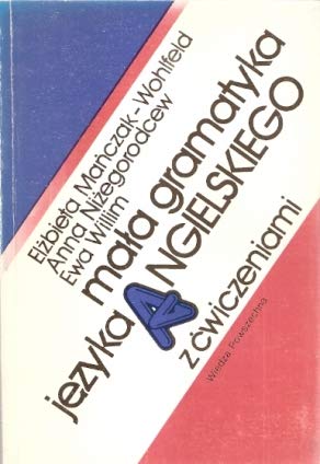Mała gramatyka języka angielskiego z ćwiczeniami book