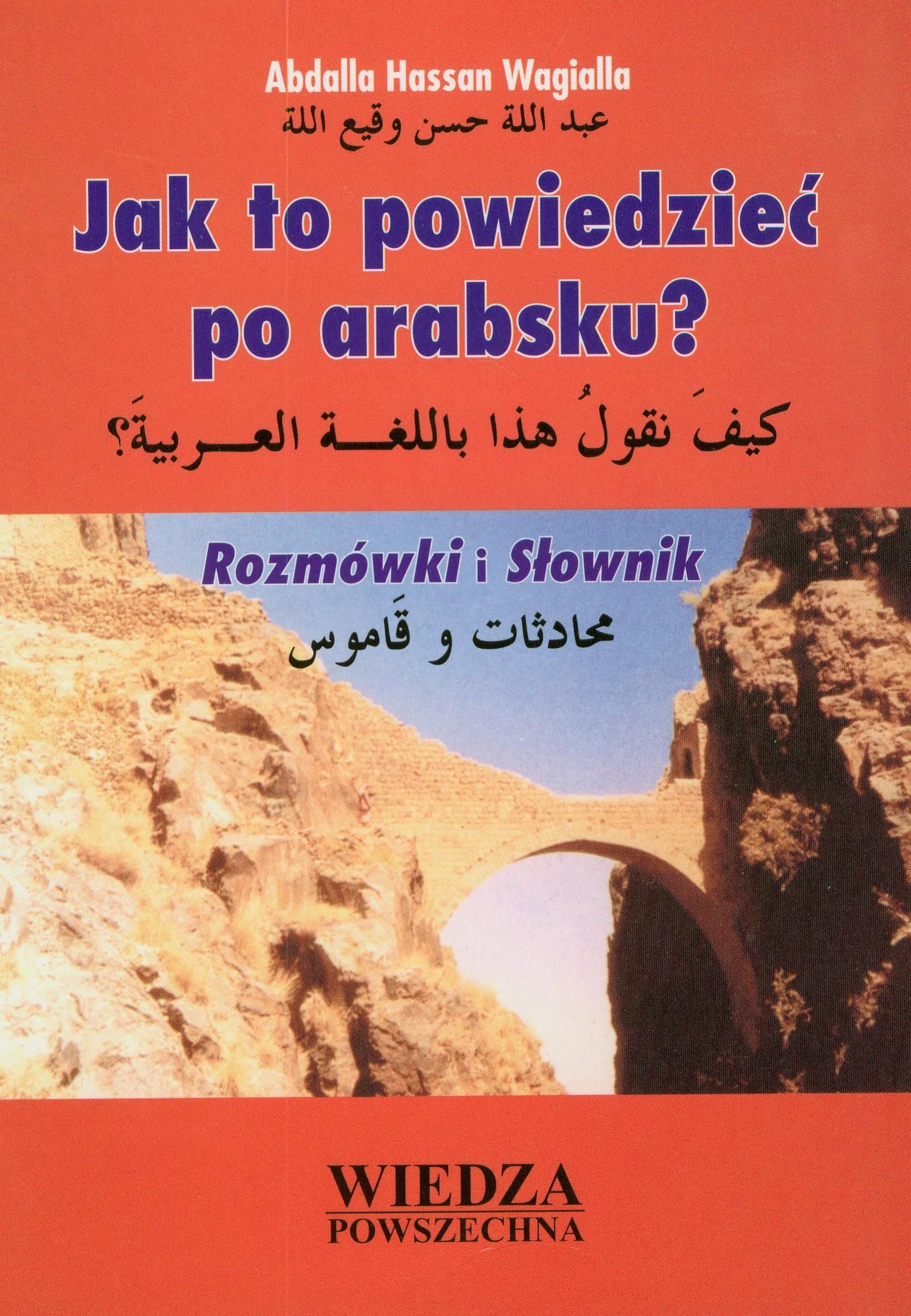 Jak to powiedziec po arabsku: Rozmówki i slownik Books