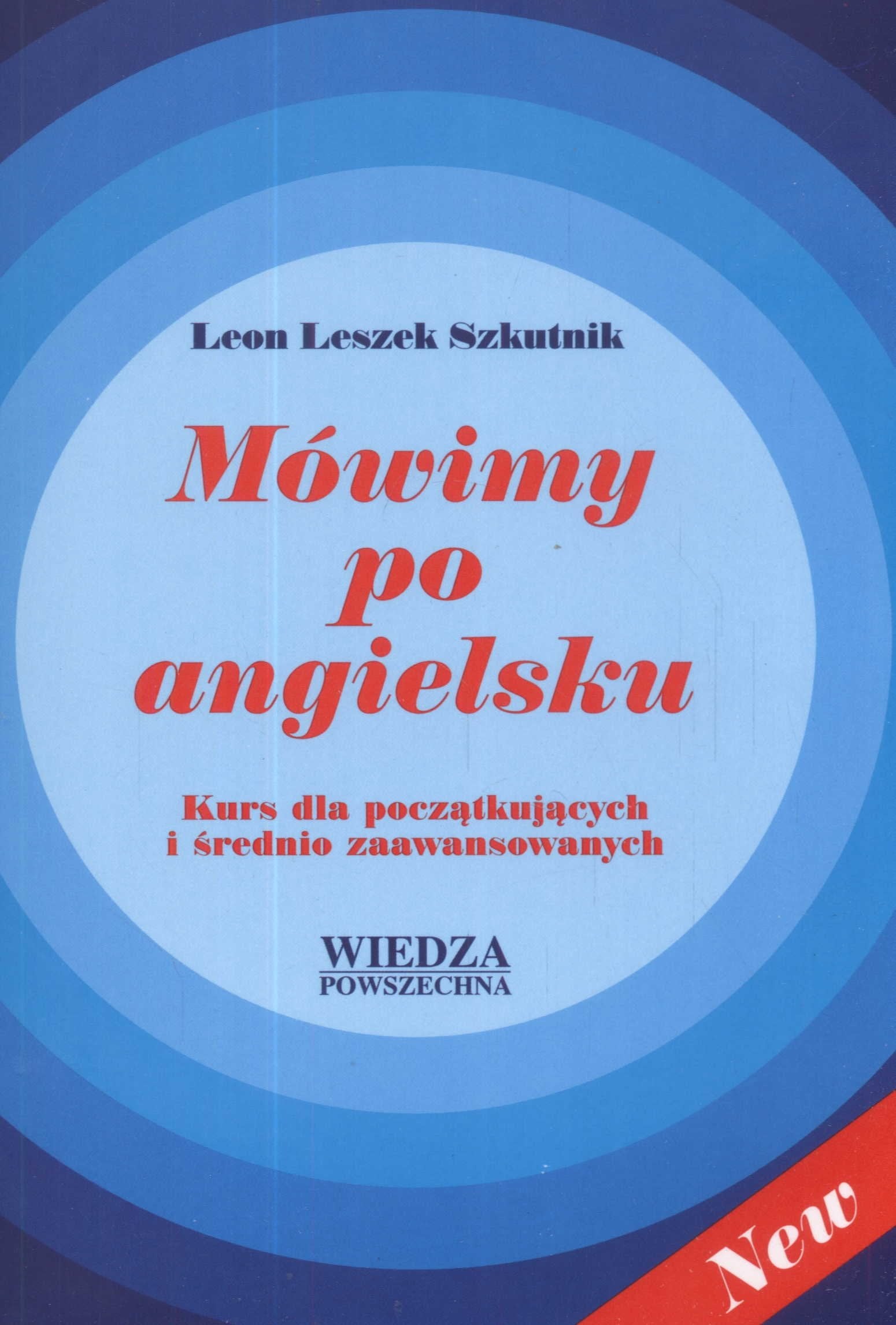 Mówimy po angielsku: Kurs dla poczatkujacych i srednio zaawansowanych book