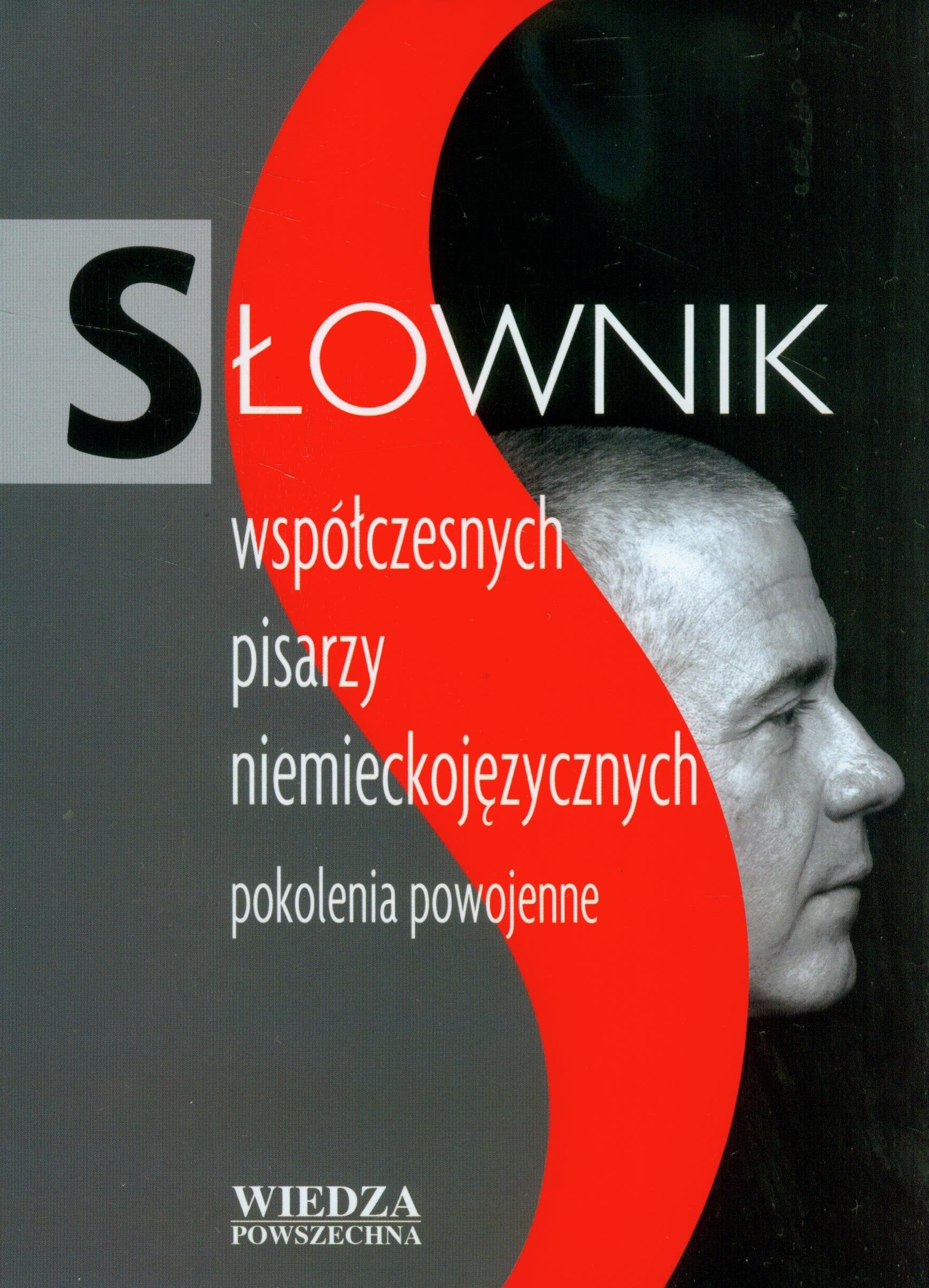 Slownik wspólczesnych pisarzy niemieckojezycznych: pokolenia powojenne Books