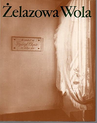 Zelazowa Wola (Geburtsort von Federic Chopin) Books