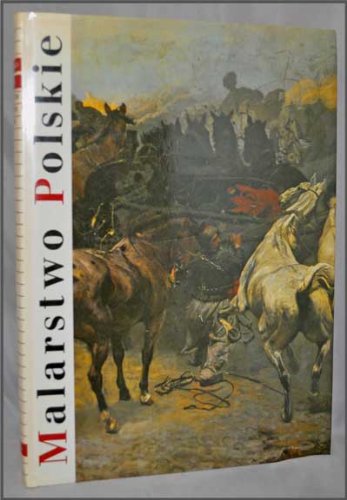 Malarstwo Polskie Romantyzm, Historyzm, Realizm Books