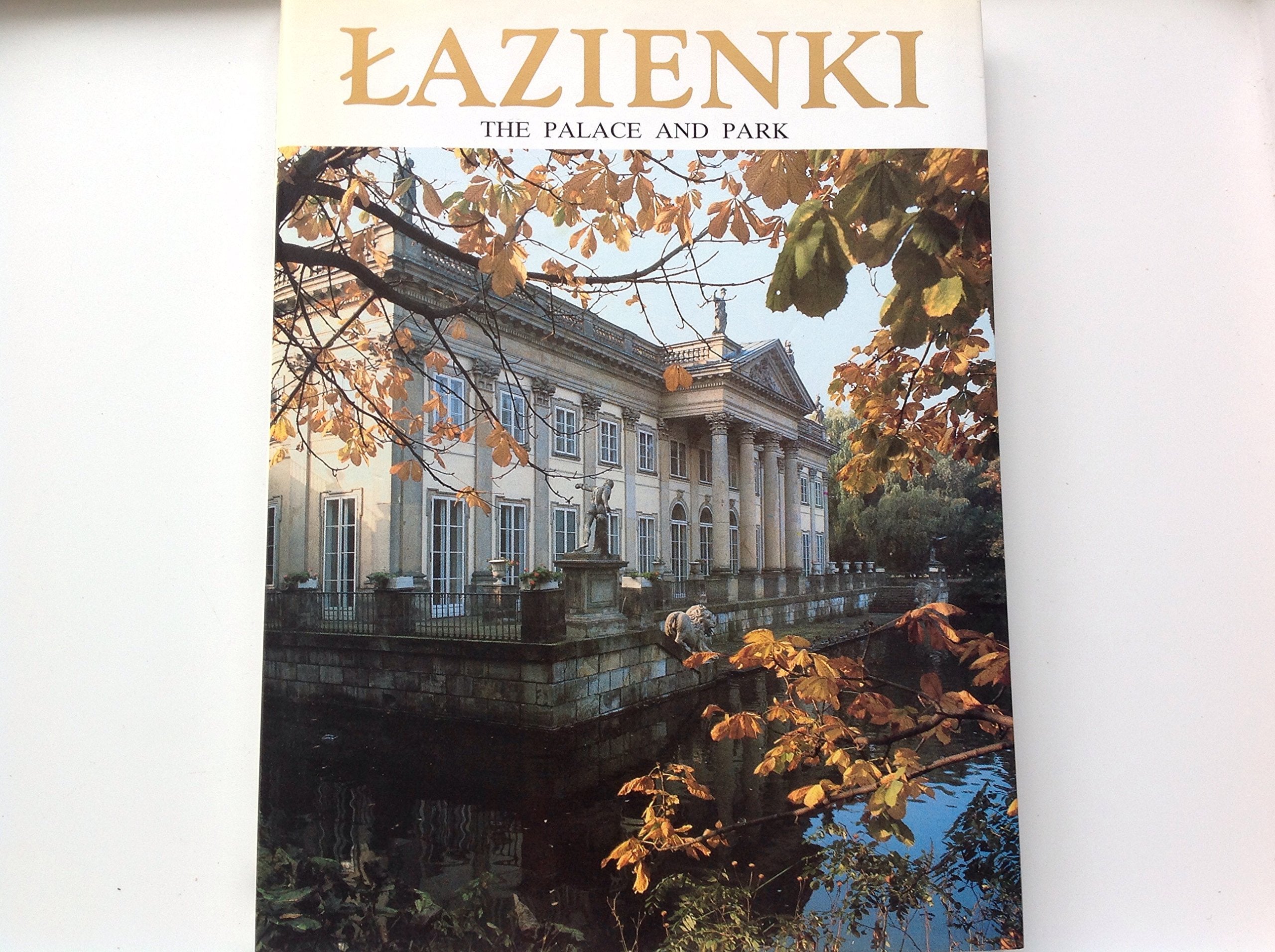 Lazienki: The Palace and Park Books