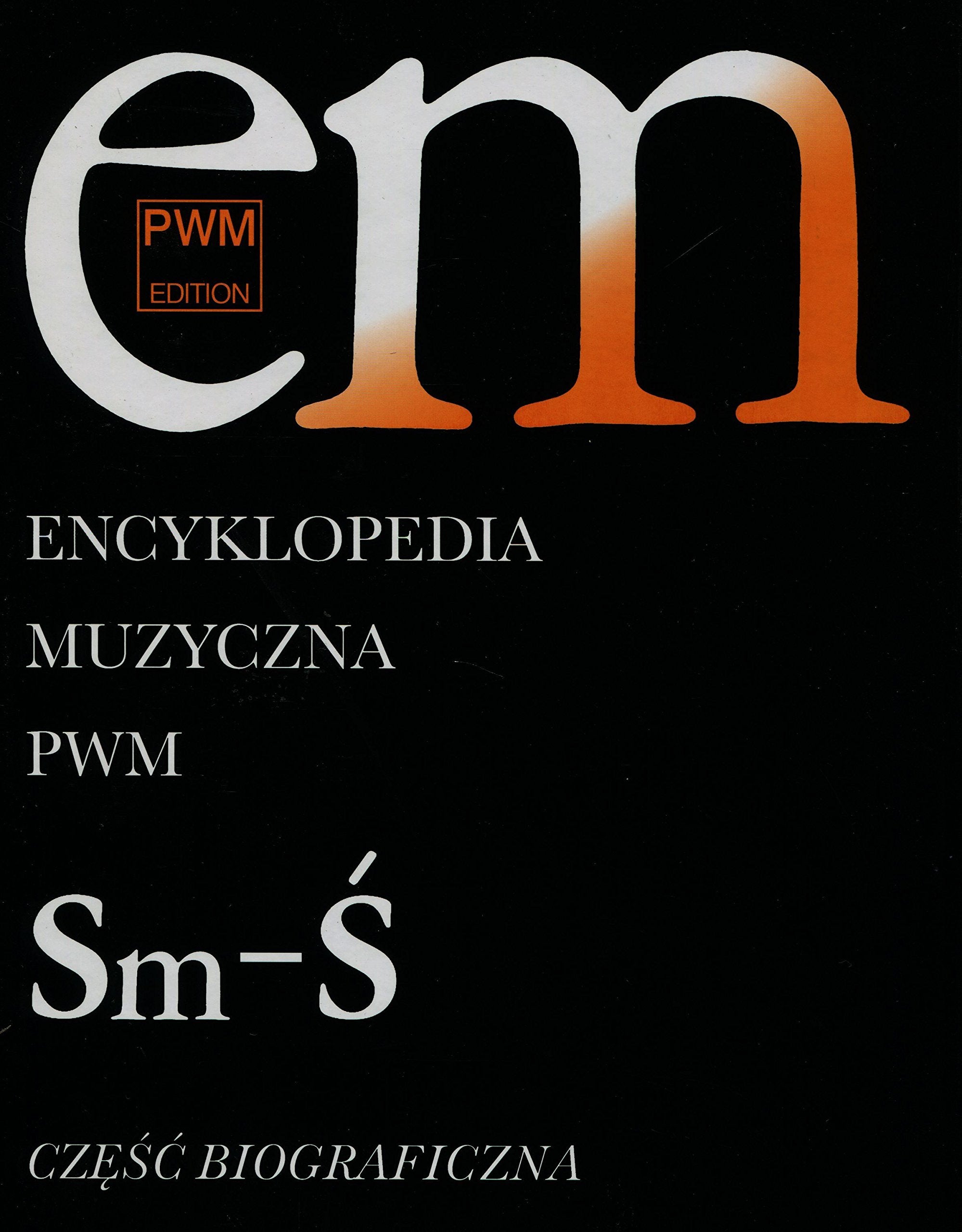Encyklopedia Muzyczna PWM Czesc biograficzna Tom 10 Memories