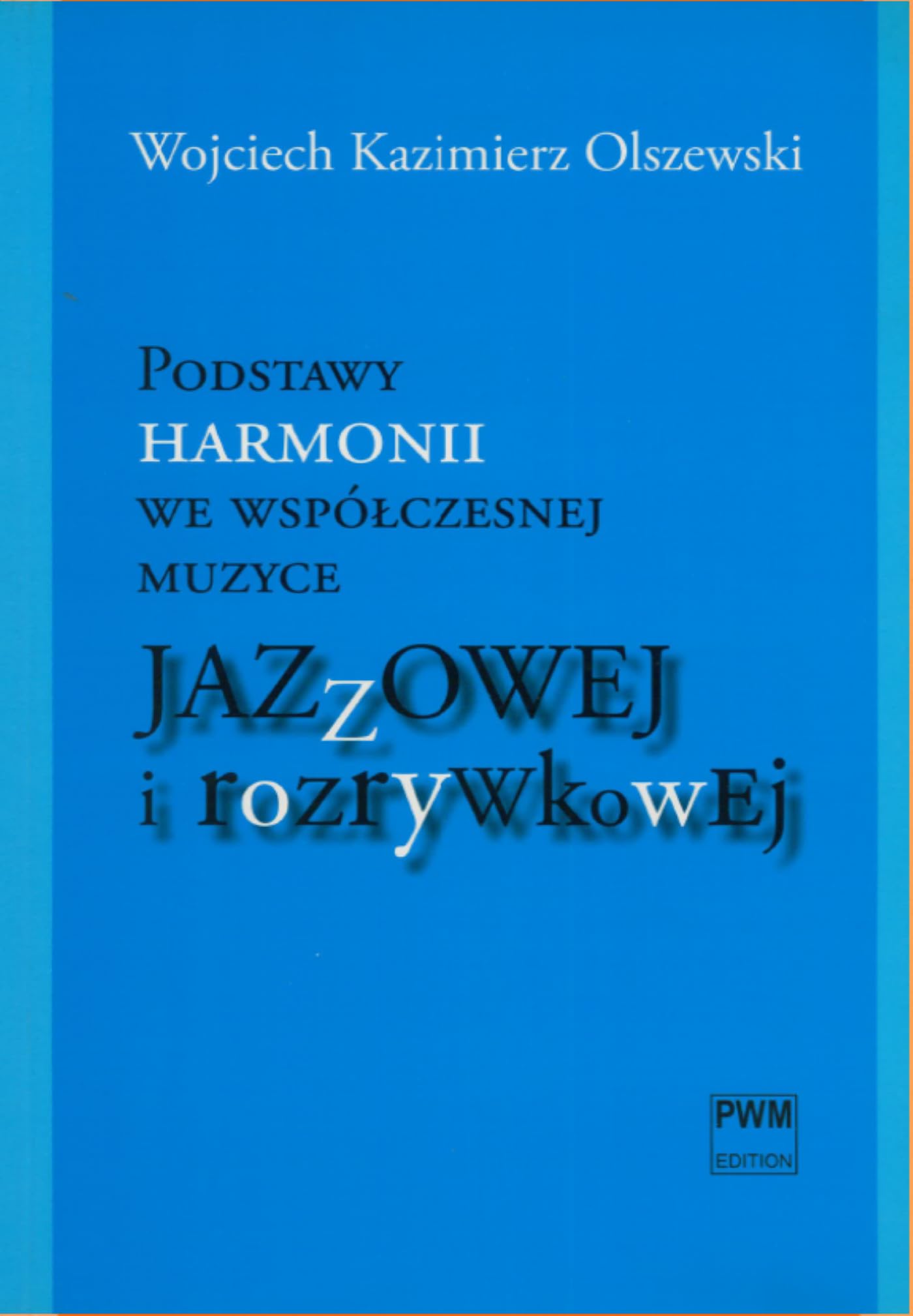 Fundations of Harmony in Contemporary Jazz and Pop Music + CD Books