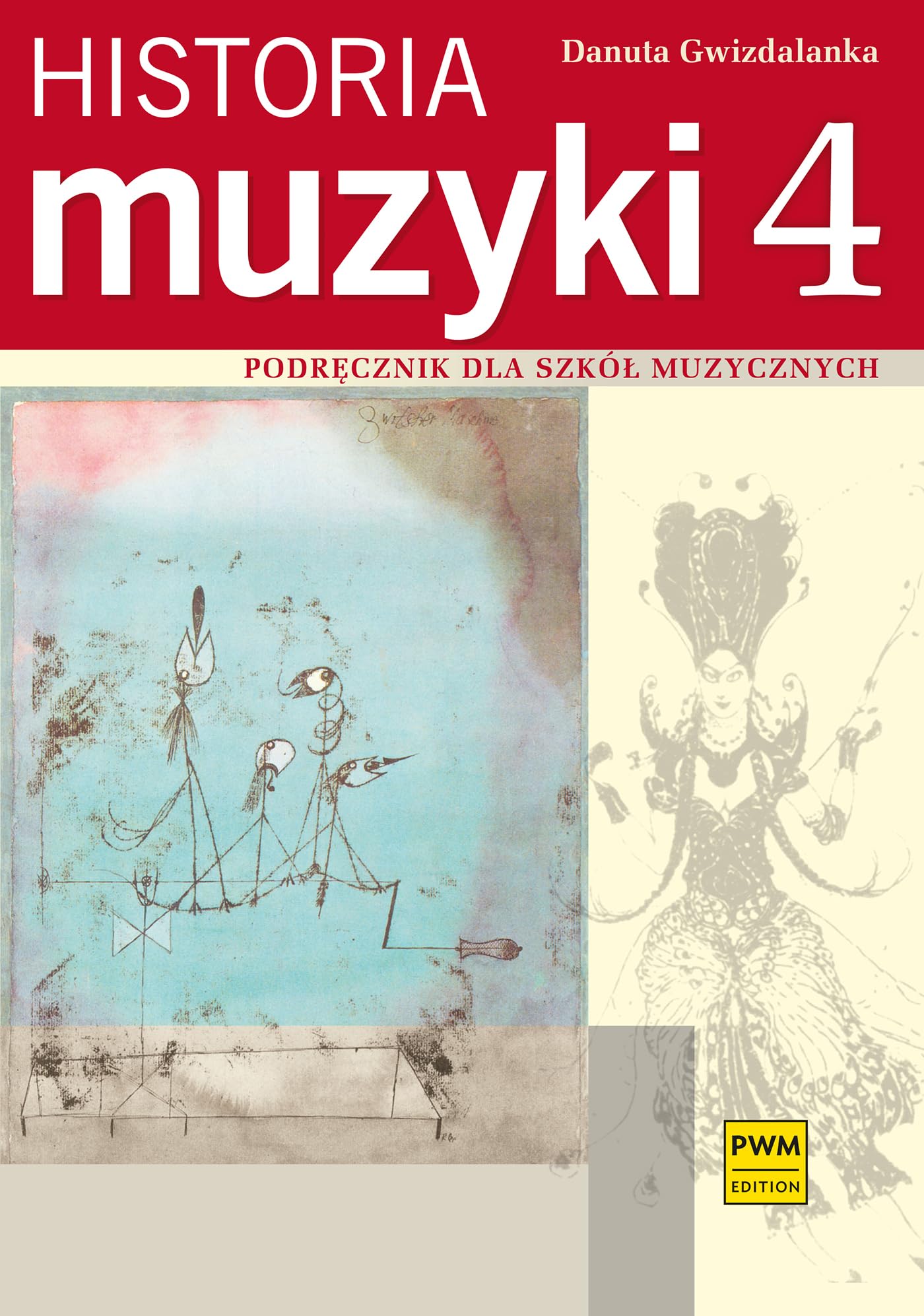 Historia muzyki 4: Podręcznik dla szkół muzycznych Books