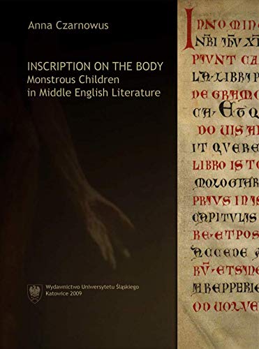 Inscription on the Body: Monstrous Children in Middle English Literature Books