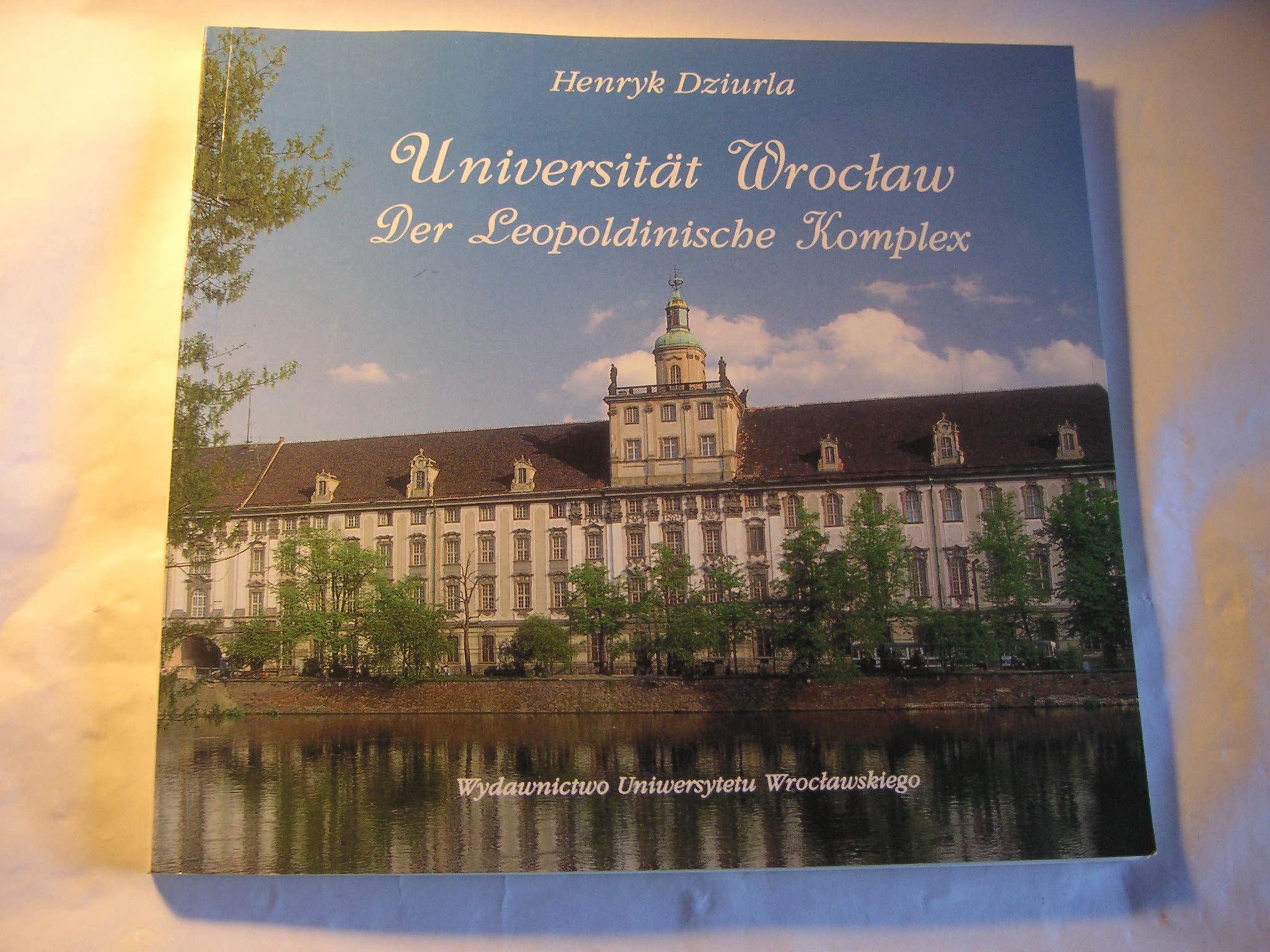 Universität Wroclaw - Der Leopoldinische Komplex Books