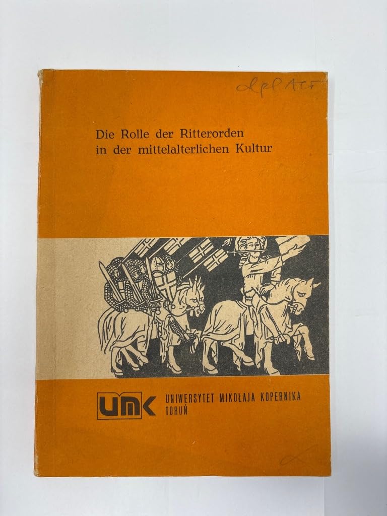 Die Rolle der Ritterorden in der mittelalterlichen Kultur Books