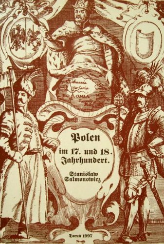 Polen im 17. und 18. Jahrhundert : Abhandlungen und Aufsätze. Books
