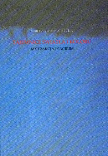 Tajemnice światła i koloru Abstrakcja i sacrum Books