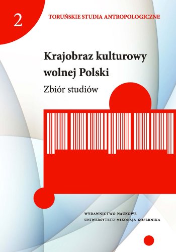 Krajobraz kulturowy wolnej Polski Zbior studiow Social Sciences