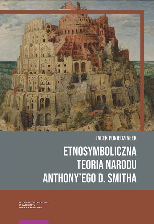 Etnosymboliczna teoria narodu Anthony’ego D. Smitha Books