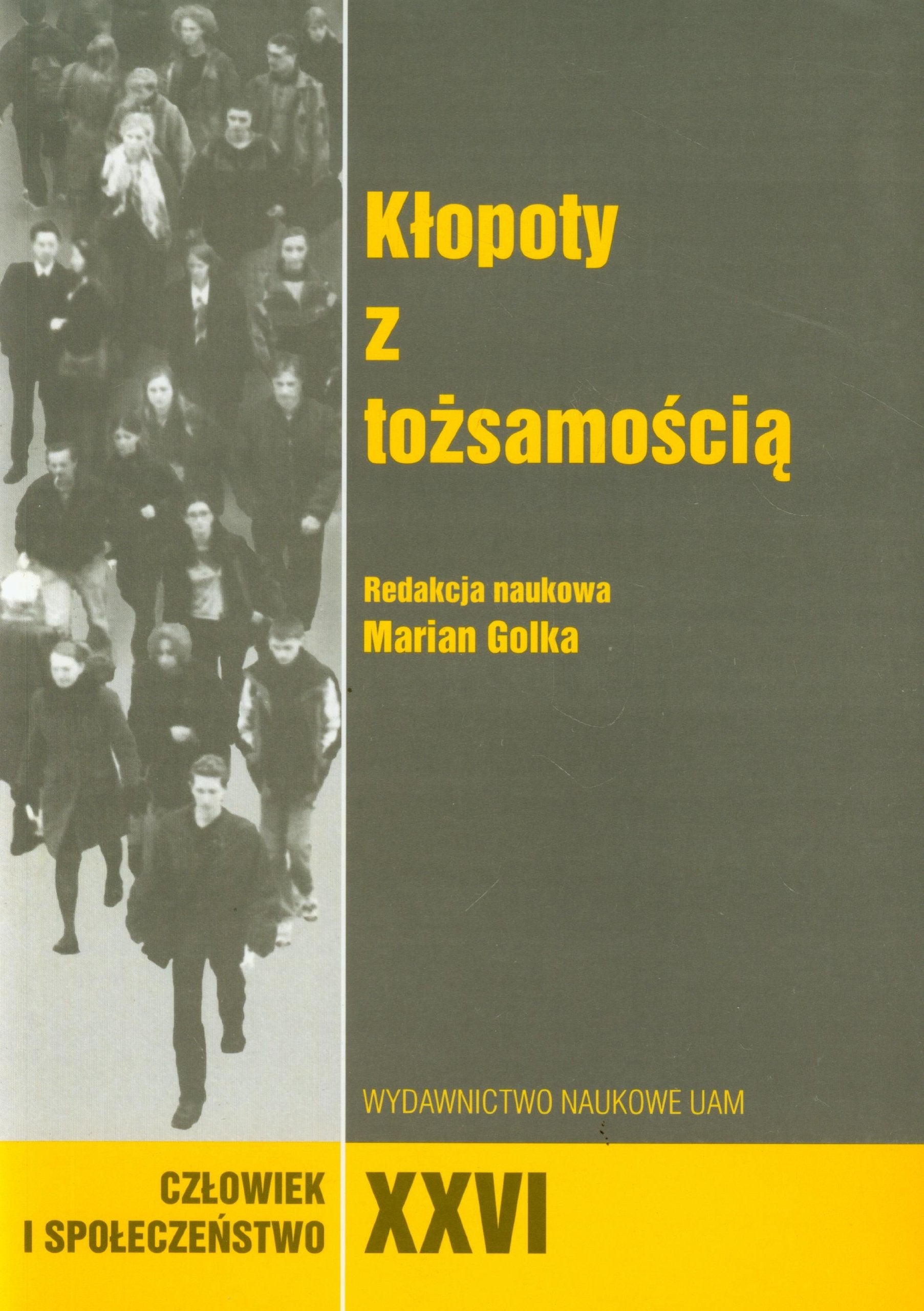 Człowiek i Społeczeństwo Tom 26: Kłopoty z tożsamością Books
